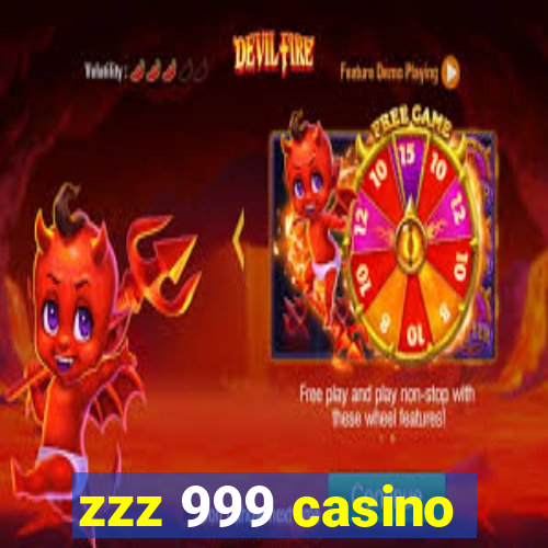 zzz 999 casino